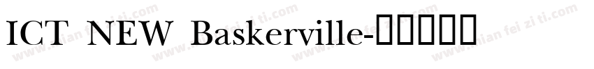 ICT NEW Baskerville字体转换